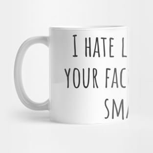 Smash It Mug